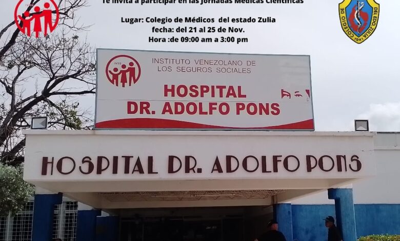 1)En Maracaibo Hospital Dr. Adolfo Pons realizará las Jornadas Médico Científicas Dra. Nancy Cadena